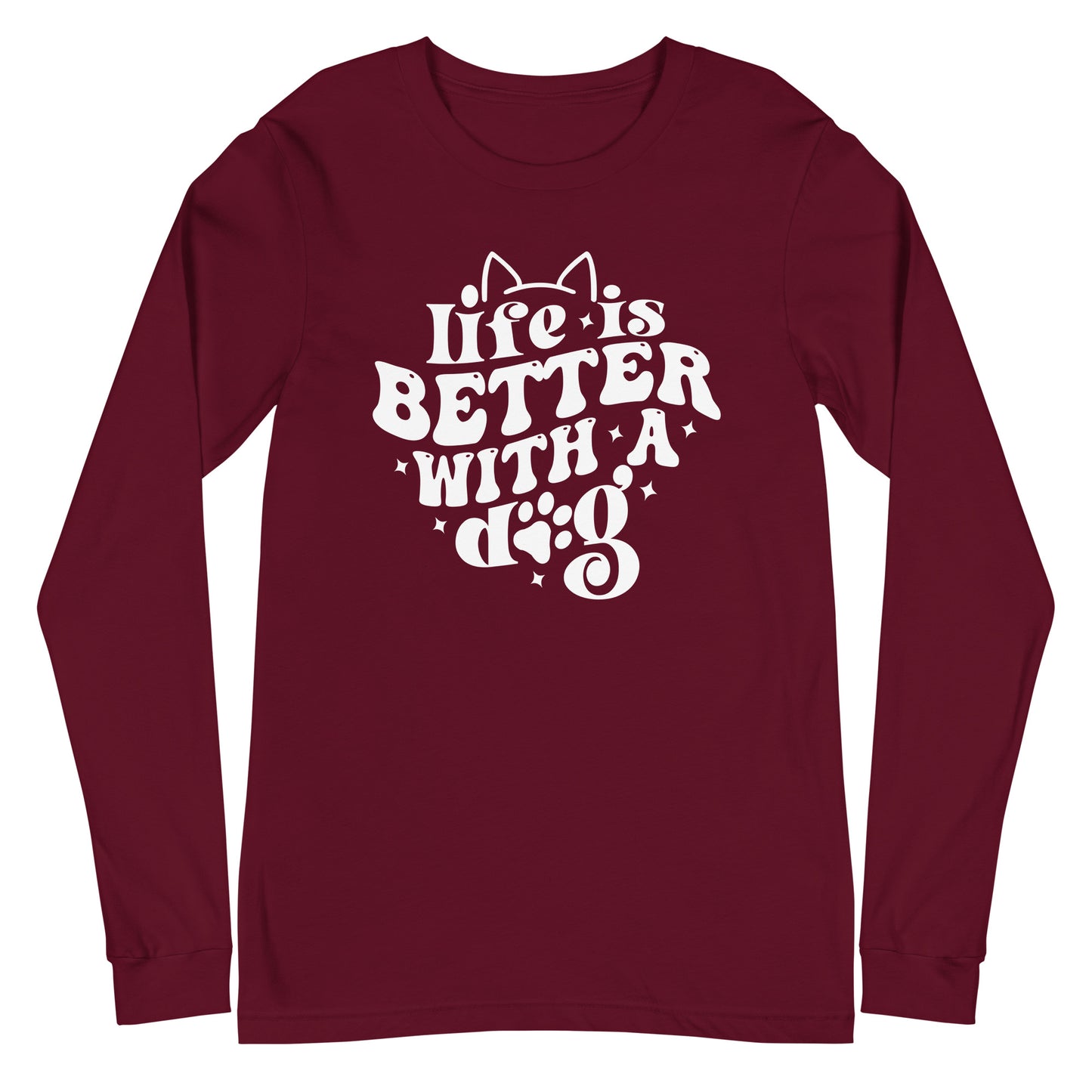 Life is Better with A Dog Unisex Long Sleeve Tee
