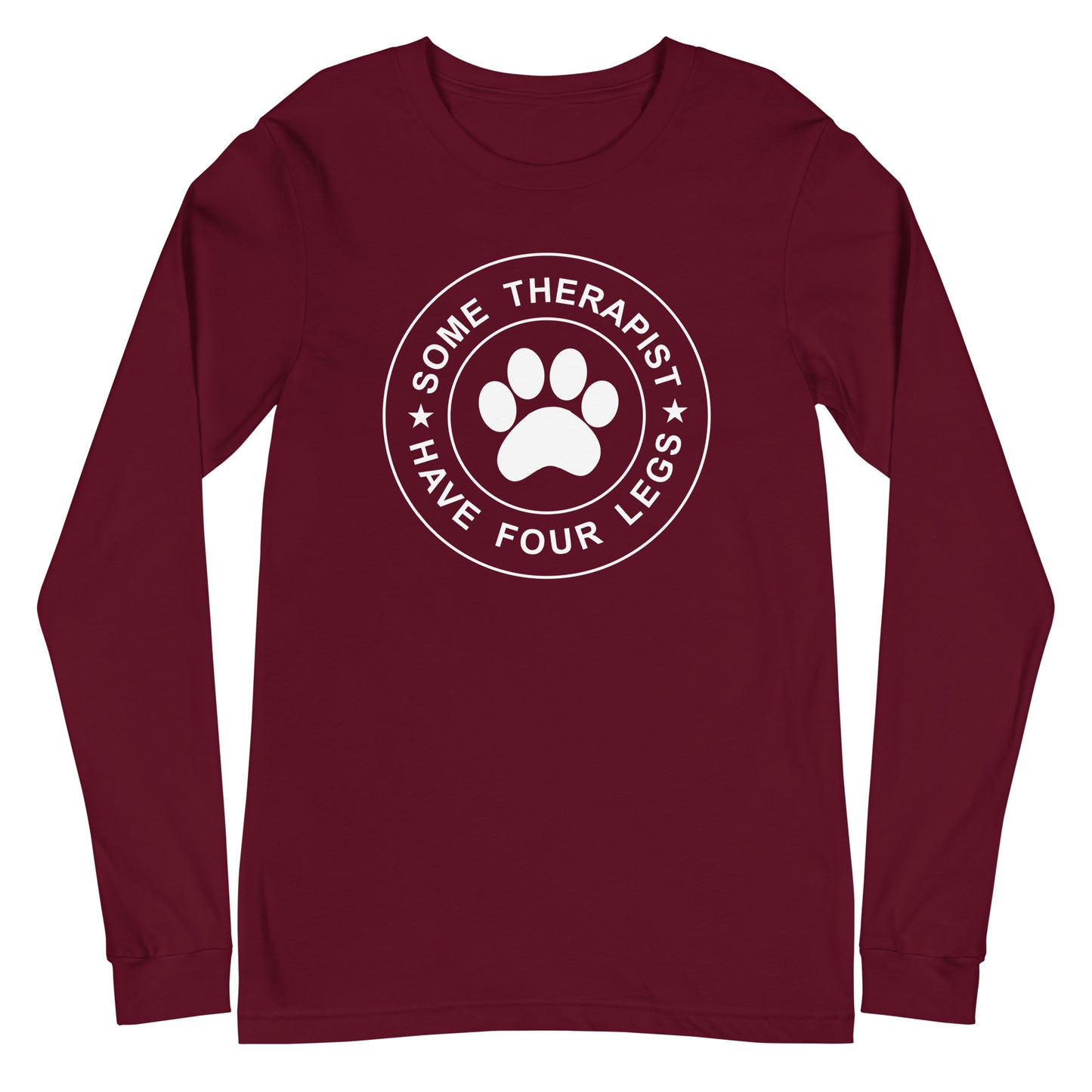 Some Therapist Have Four Legs Unisex Long Sleeve Tee