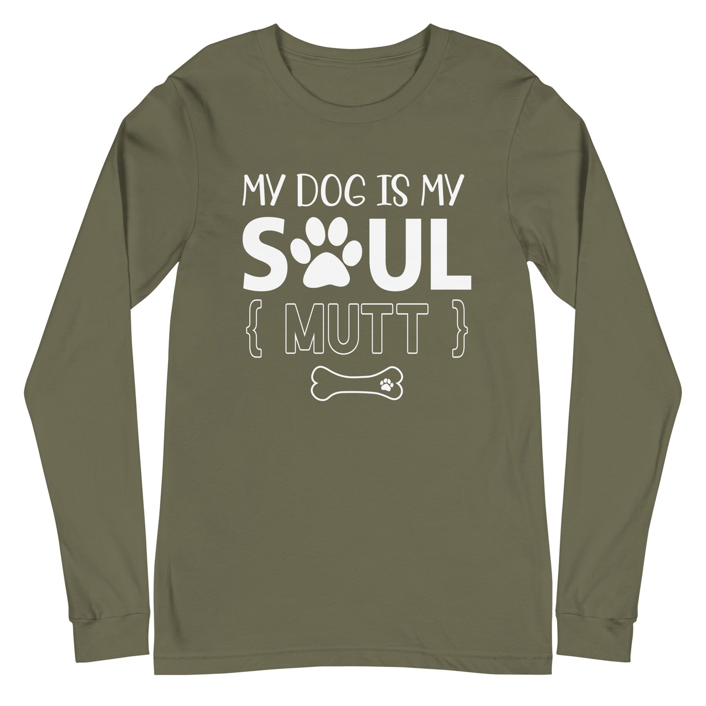 My Dog is My Soul Mutt Unisex Long Sleeve Tee