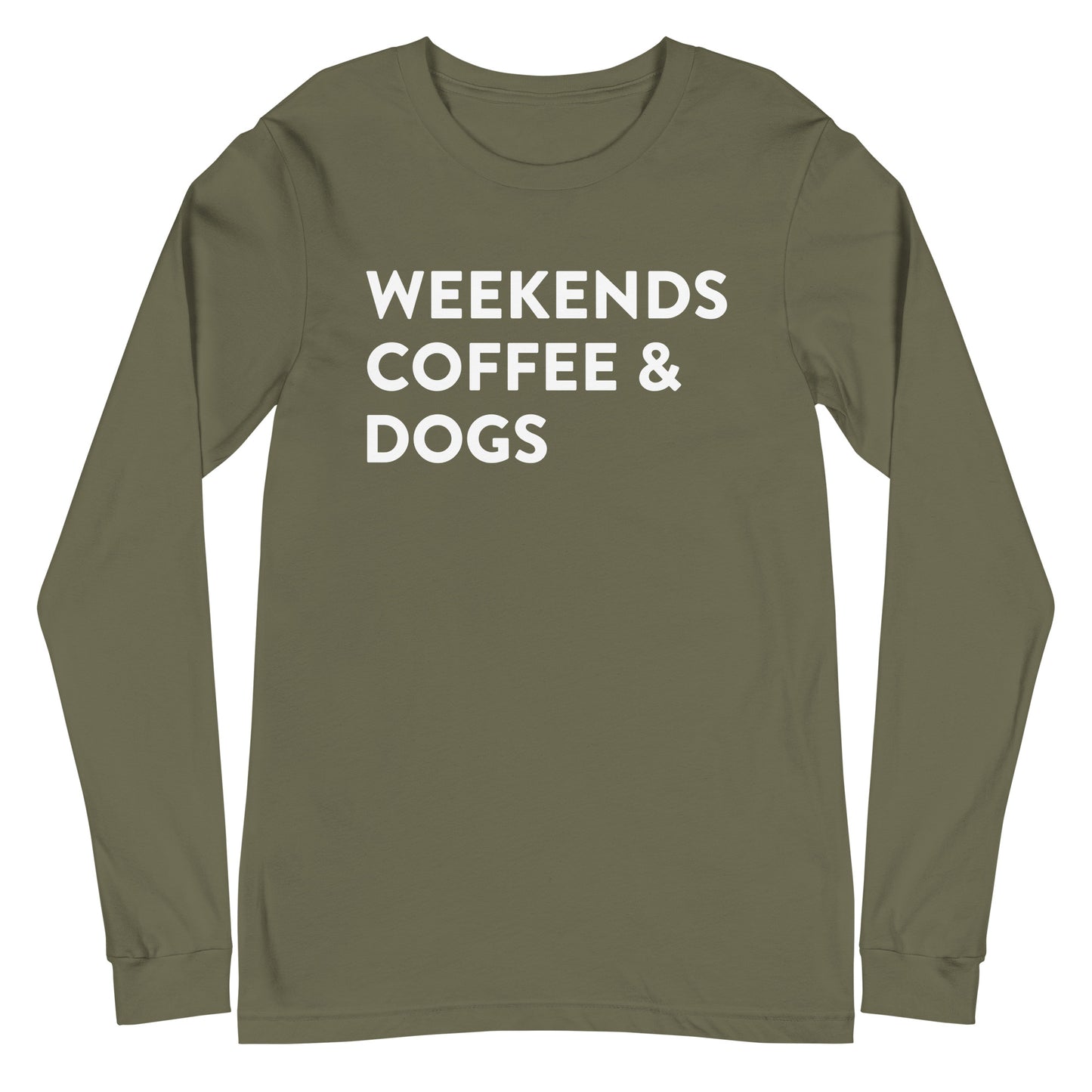 Weekends Coffee & Dogs Long Sleeve Tee