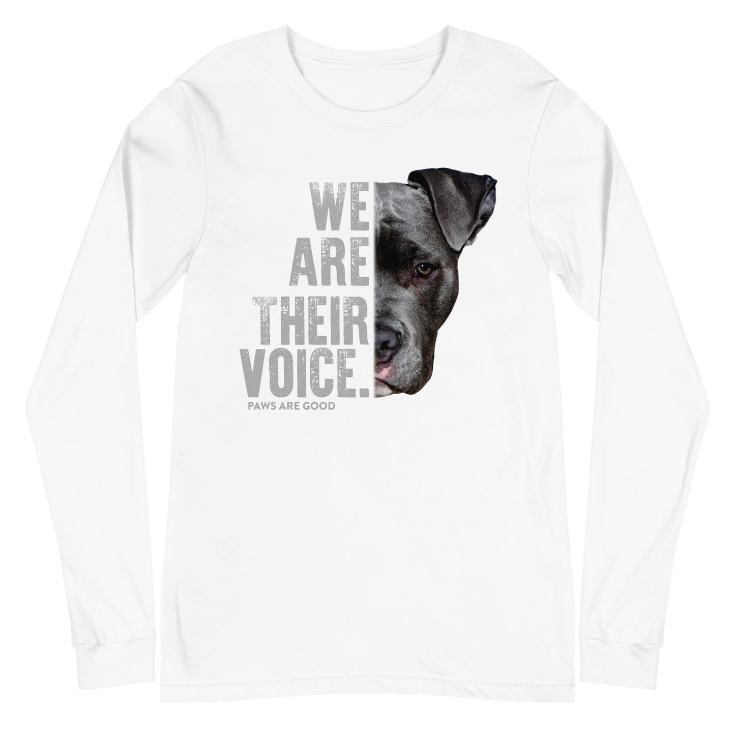 We Are Their Voice Long Sleeve Dog Rescue Tee