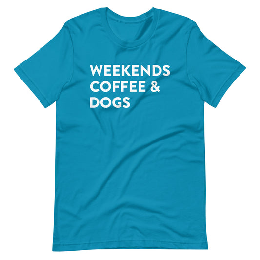 Weekends Coffee & Dogs T-Shirt