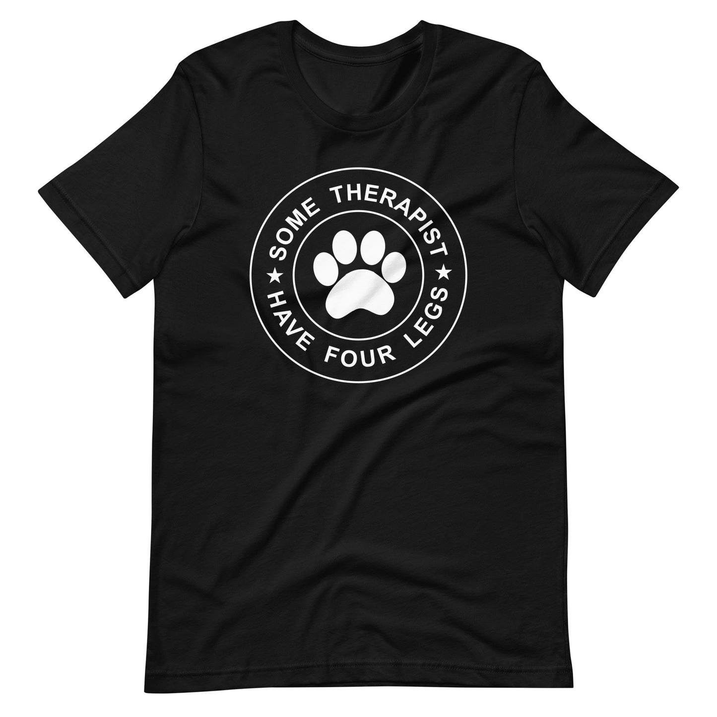 Some Therapist Have Four Legs T-Shirt