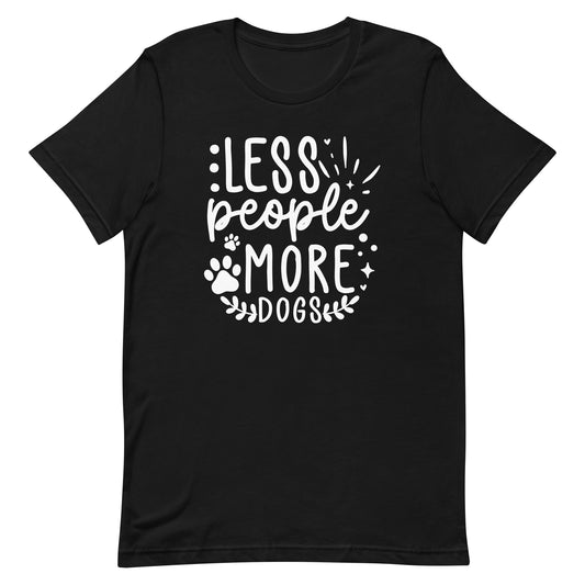 Less People More Dogs T-Shirt