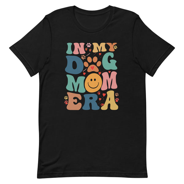 In My Dog Mom Era T-Shirt for Dog Lovers