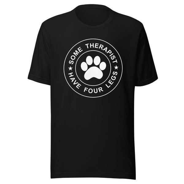 Some Therapist Have Four Legs T-Shirt