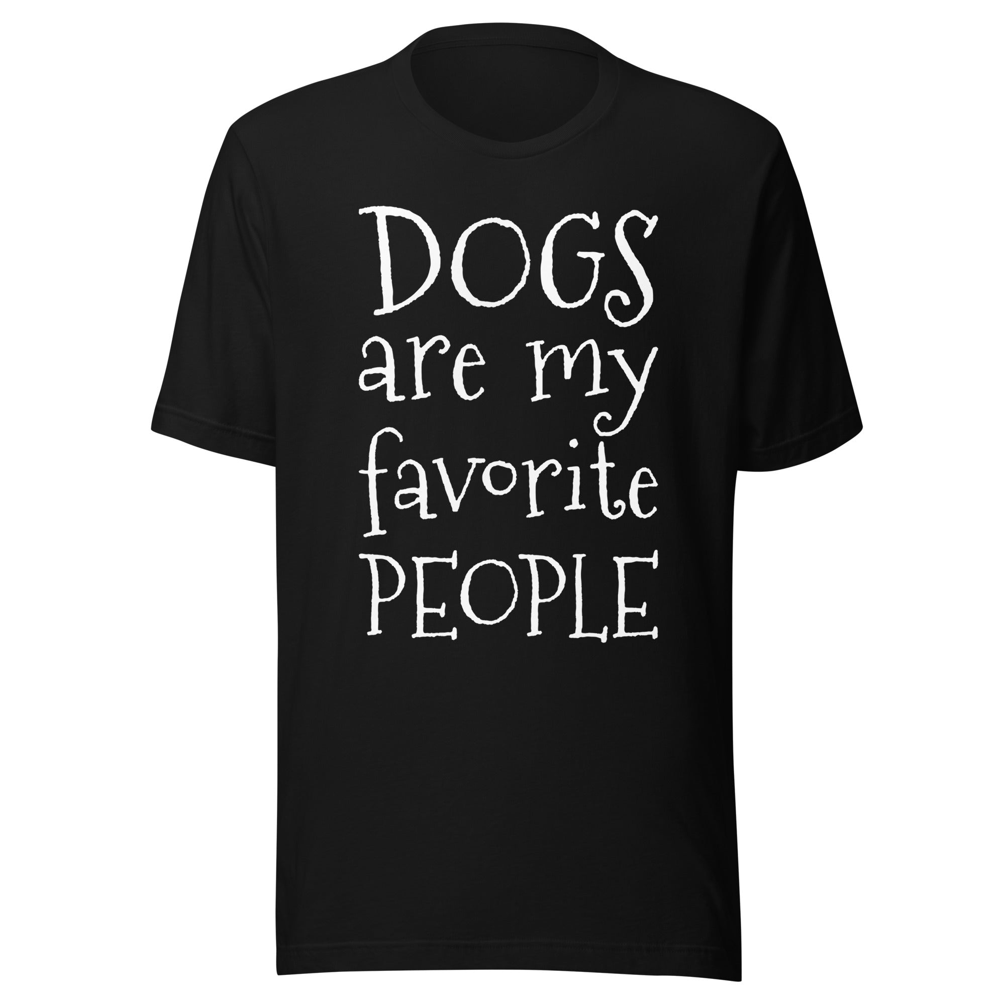 Dogs Are My Favorite People T-Shirt - Paws Are Good
