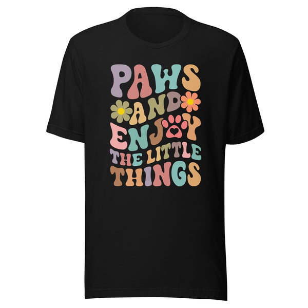 Paws and Enjoy The Little Things Dog Lovers Tee