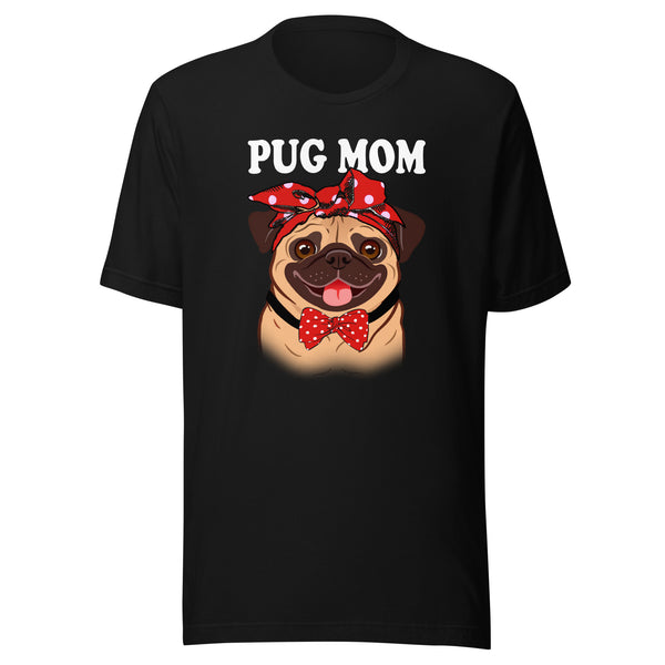 Pug Dog Mom T-Shirt