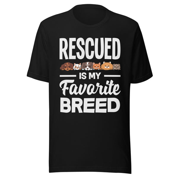 Rescued Is My Favorite Breed T-Shirt - Dog Rescue Shirt for Animal Lovers