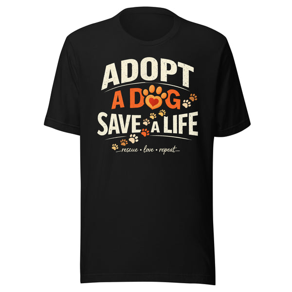 Adopt a Dog Save a Life Dog Rescue T-Shirt
