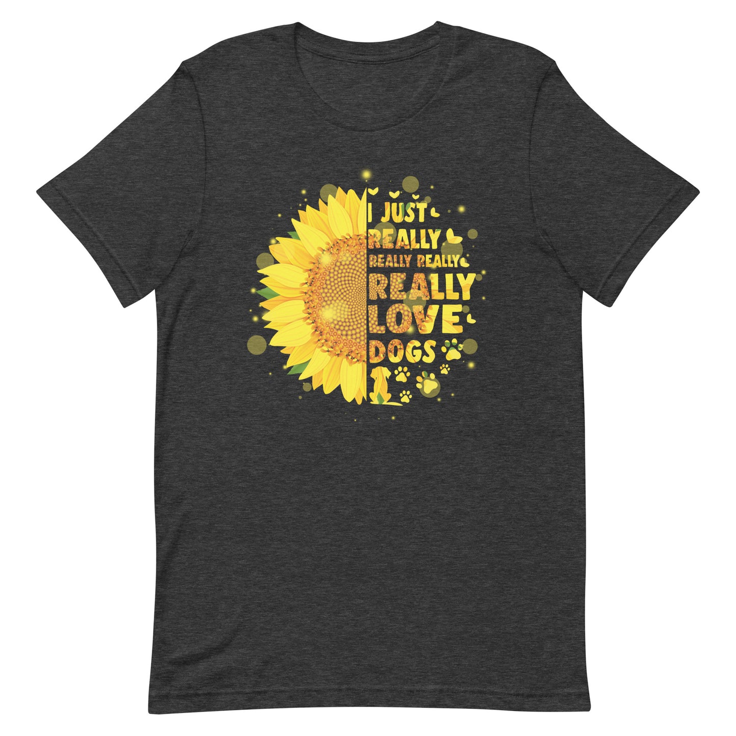 Really really really Love Dogs Sunflower T-Shirt