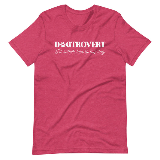 Dogtrovert I'd Rather Talk to My Dog T-Shirt