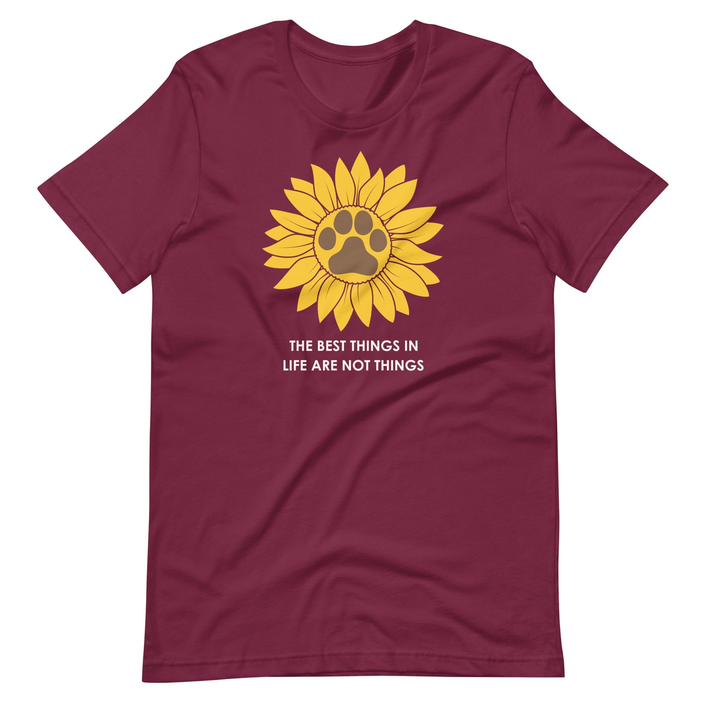 The Best Things in Life are Not Things Dog Lovers T-Shirt