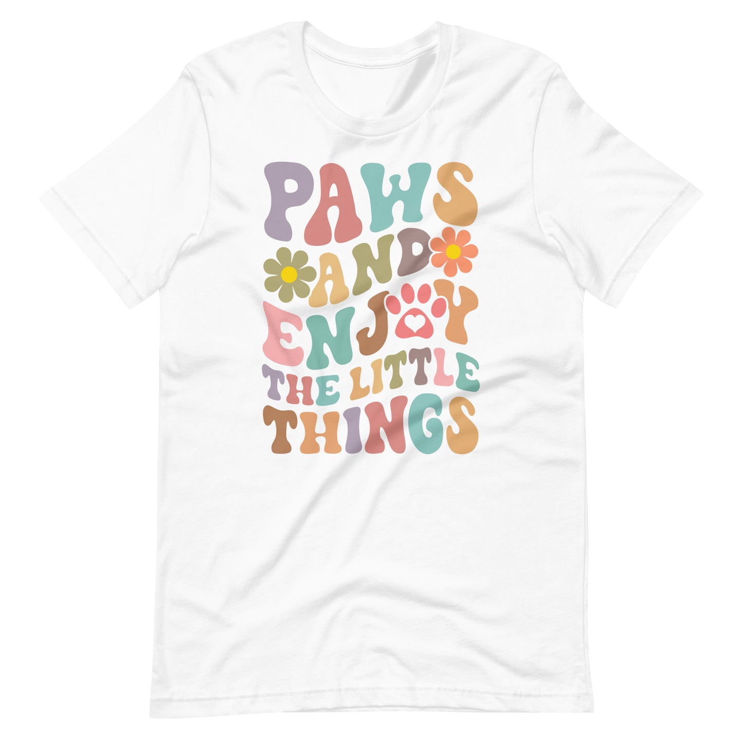Paws and Enjoy The Little Things Dog Lovers Tee