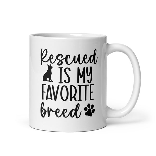 Rescued is My Favorite Breed Coffee Mug