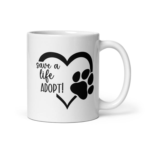 Save a Life Adopt Rescue Animals Coffee Mug