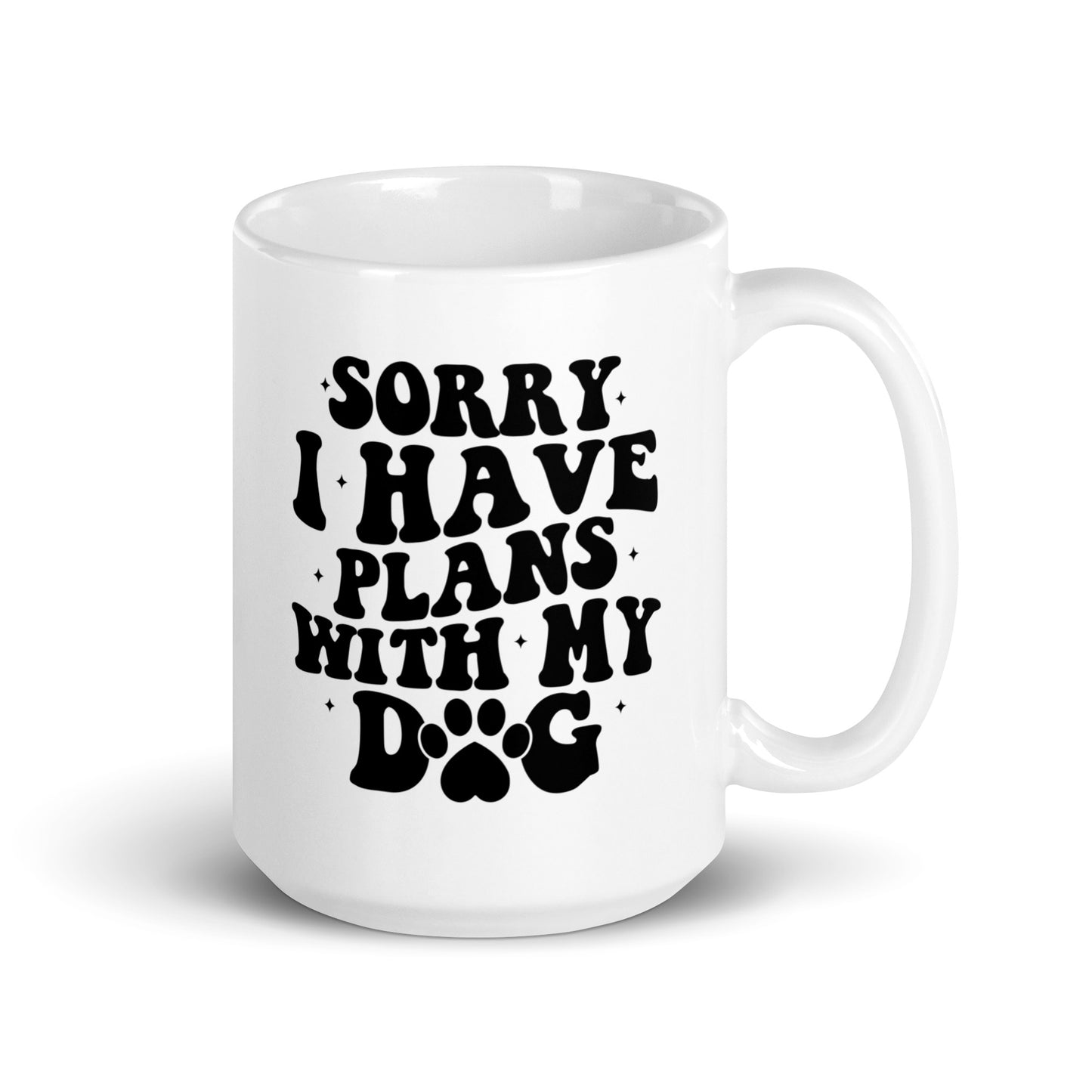 Sorry I Have Plans with My Dog Coffee Mug