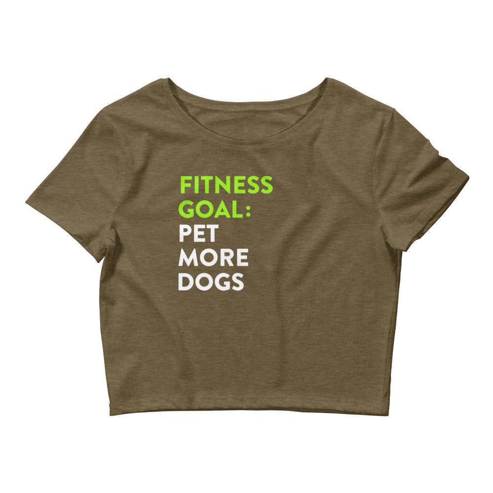 Fitness Goal Pet More Dogs Women’s Crop Tee