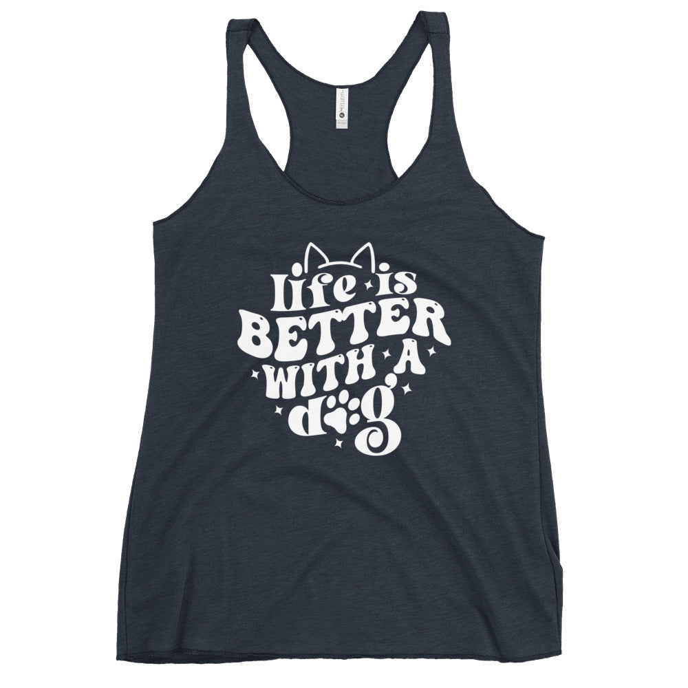 Life is Better with a Dog Women's Racerback Tank