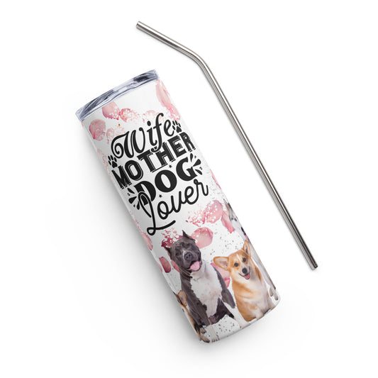 Wife Mother Dog Lover Stainless steel Tumbler