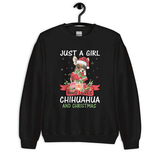 Just a Girl Who Loves Chihuahua And Christmas Ugly Sweatshirt