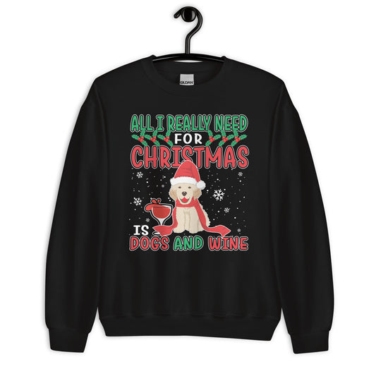 All I Want for Christmas is Dogs And Wine Ugly Christmas Sweatshirt