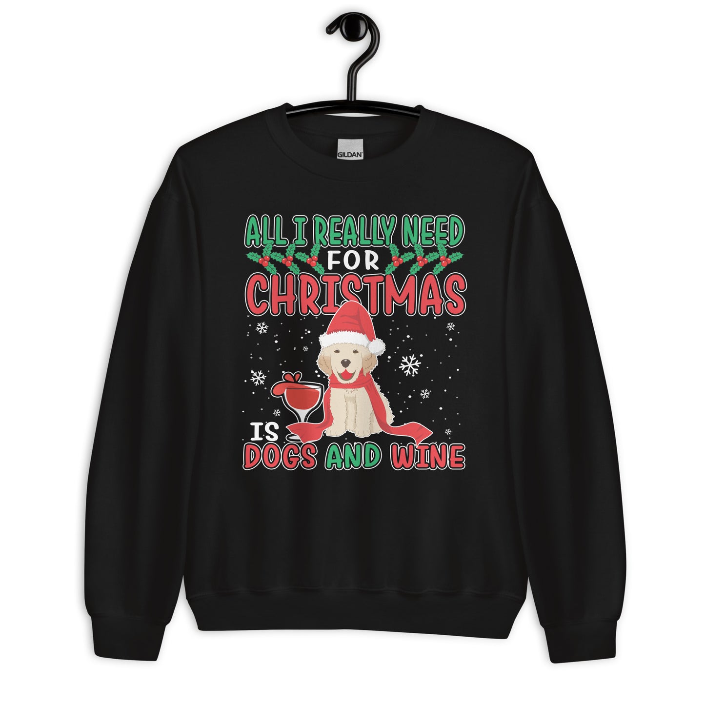 All I Want for Christmas is Dogs And Wine Ugly Christmas Sweatshirt