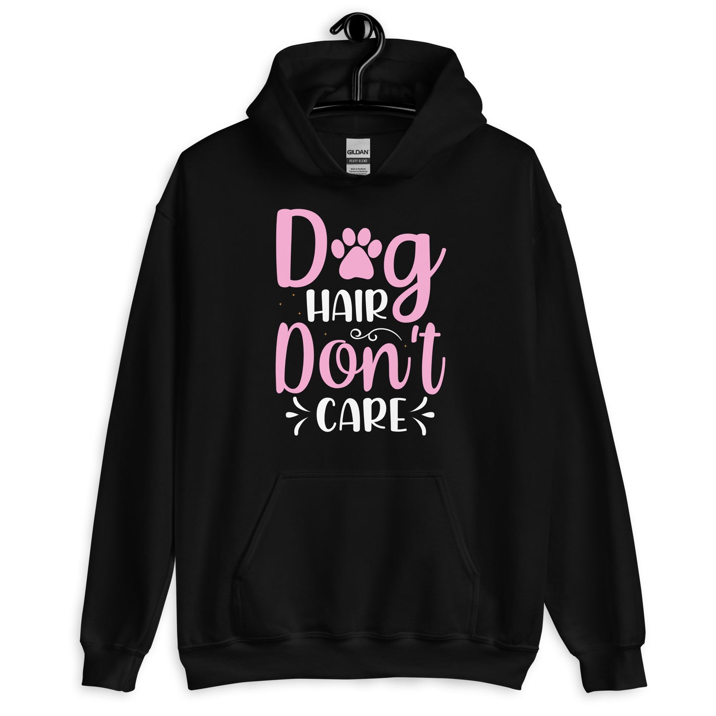 Dog Hair Don't Care Unisex Hoodie