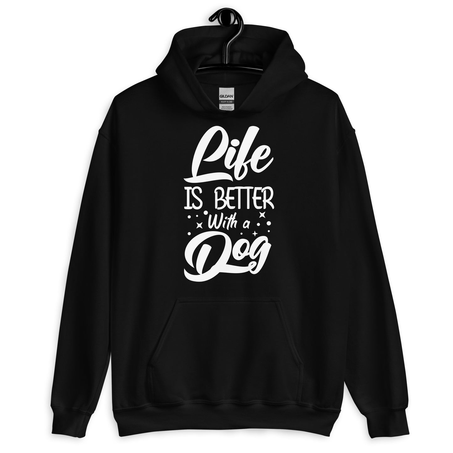 Life is Better With a Dog Hoodie