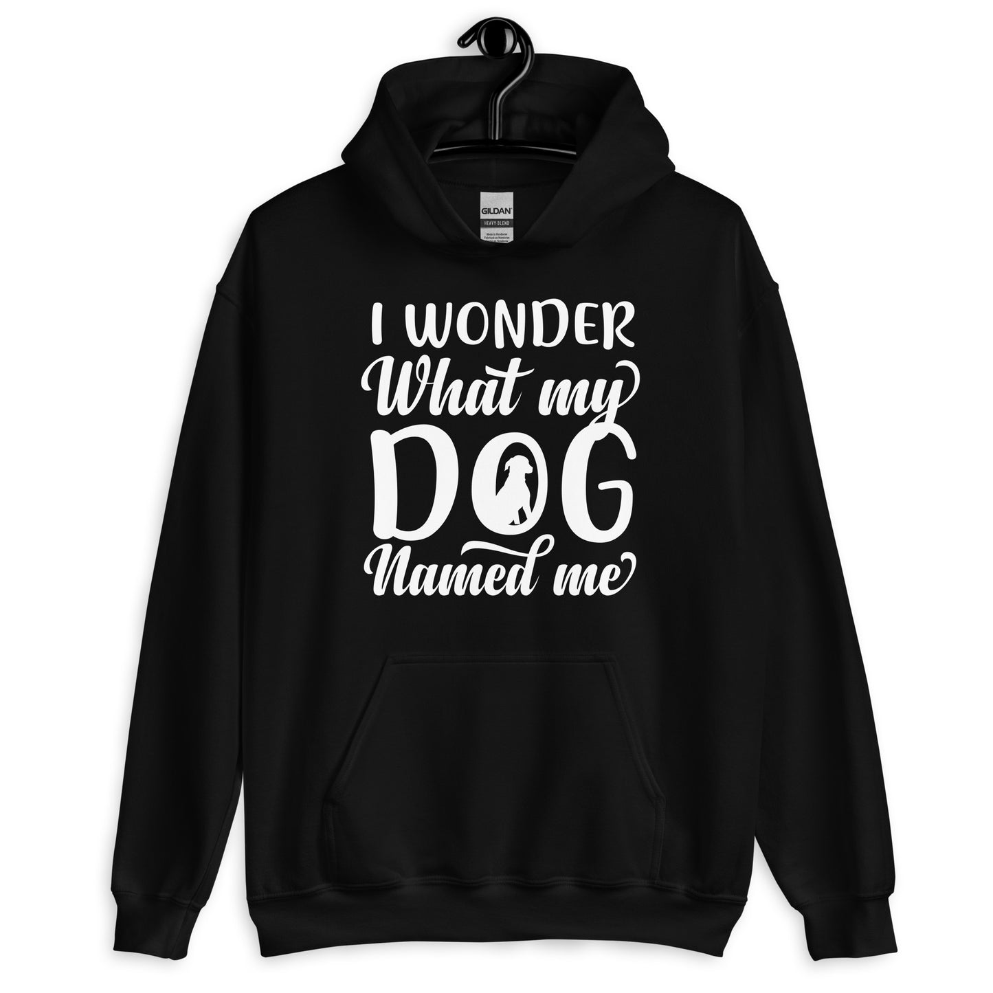 I Wonder What My Dog Named Me Hoodie