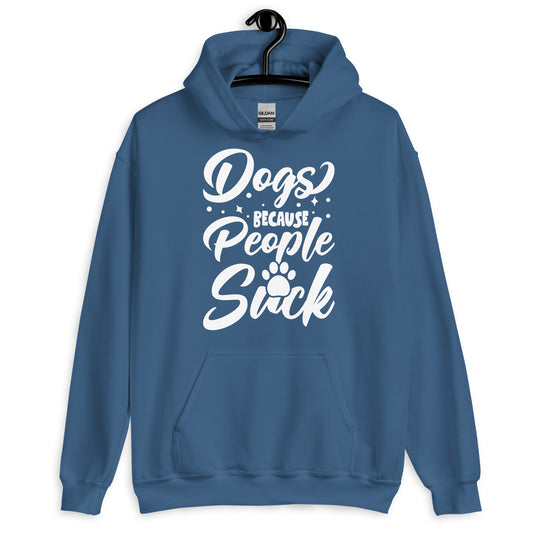 Dogs Because People Suck Hoodie