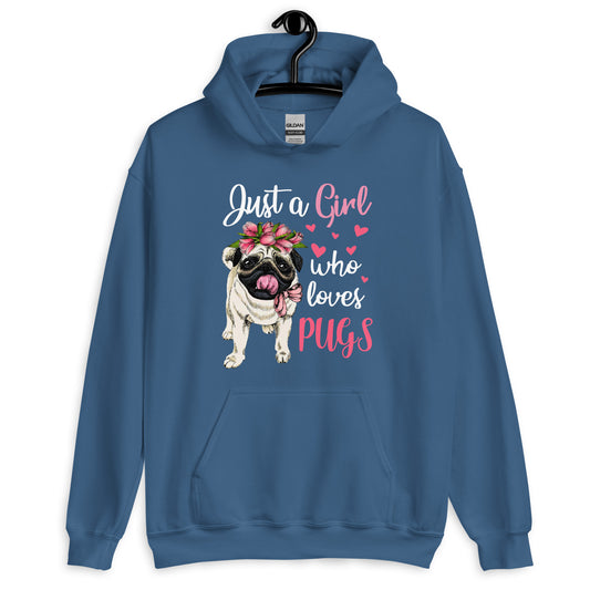 Just a Girl Who Loves Pugs Dog Mom Hoodie
