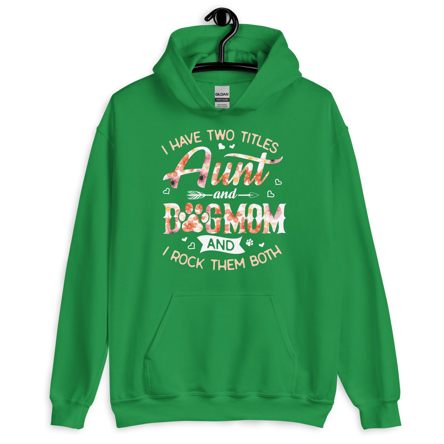 I Have Two Titles Aunty and Dog Mom Hoodie