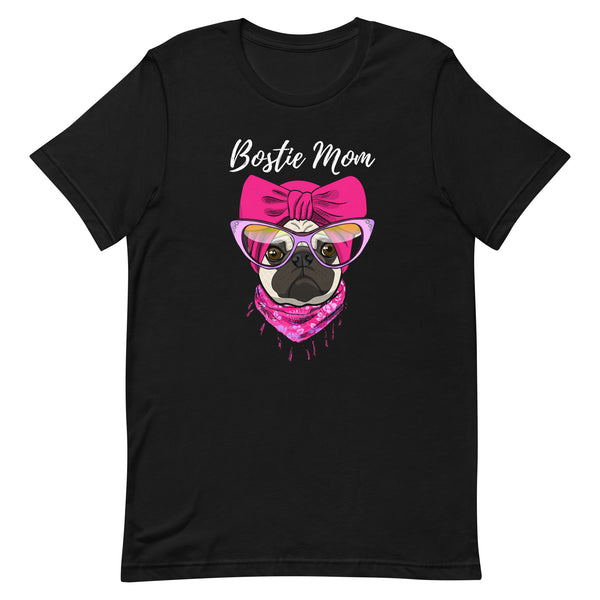 Bostie Dog Mom T-Shirt