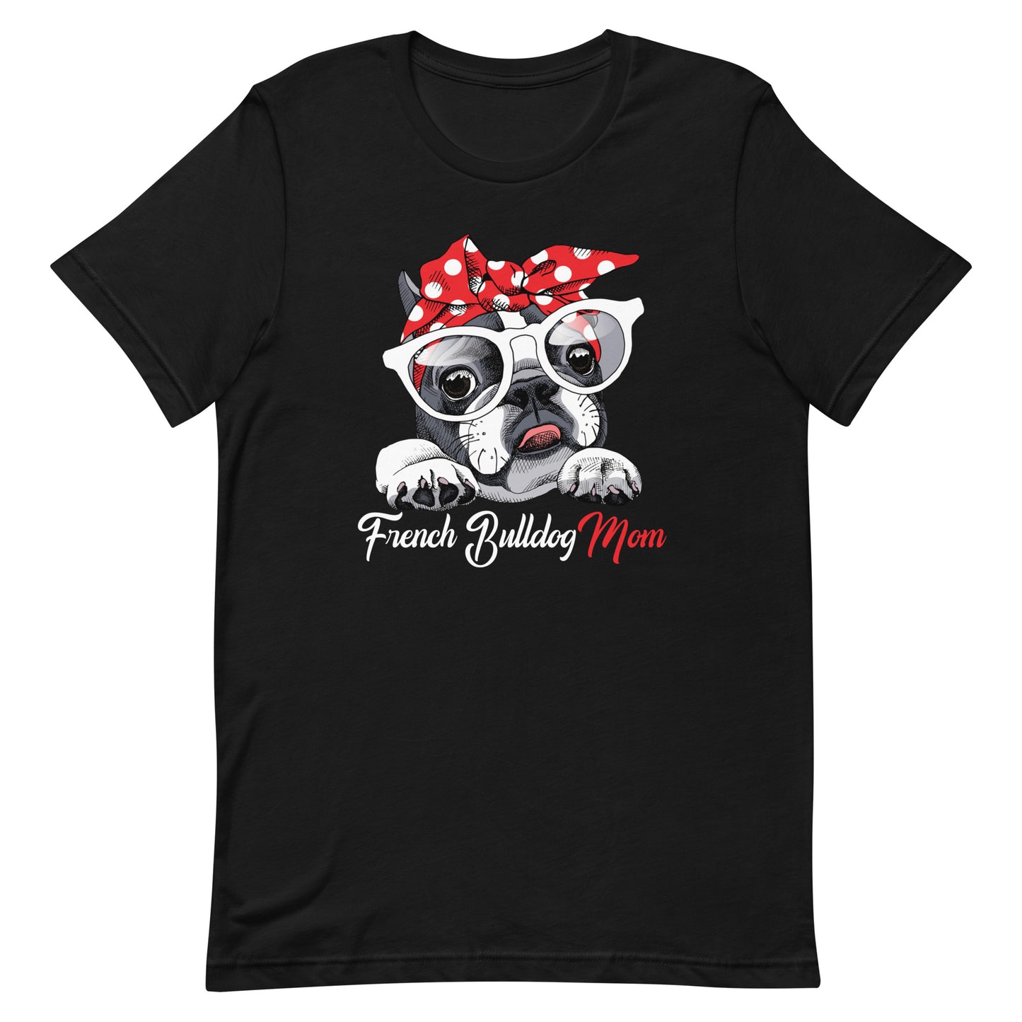 French Bulldog Dog Mom T-Shirt
