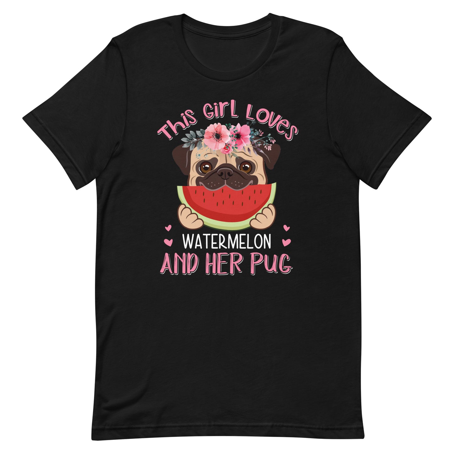 This Girl Loves Watermelon and Her Pug T-Shirt