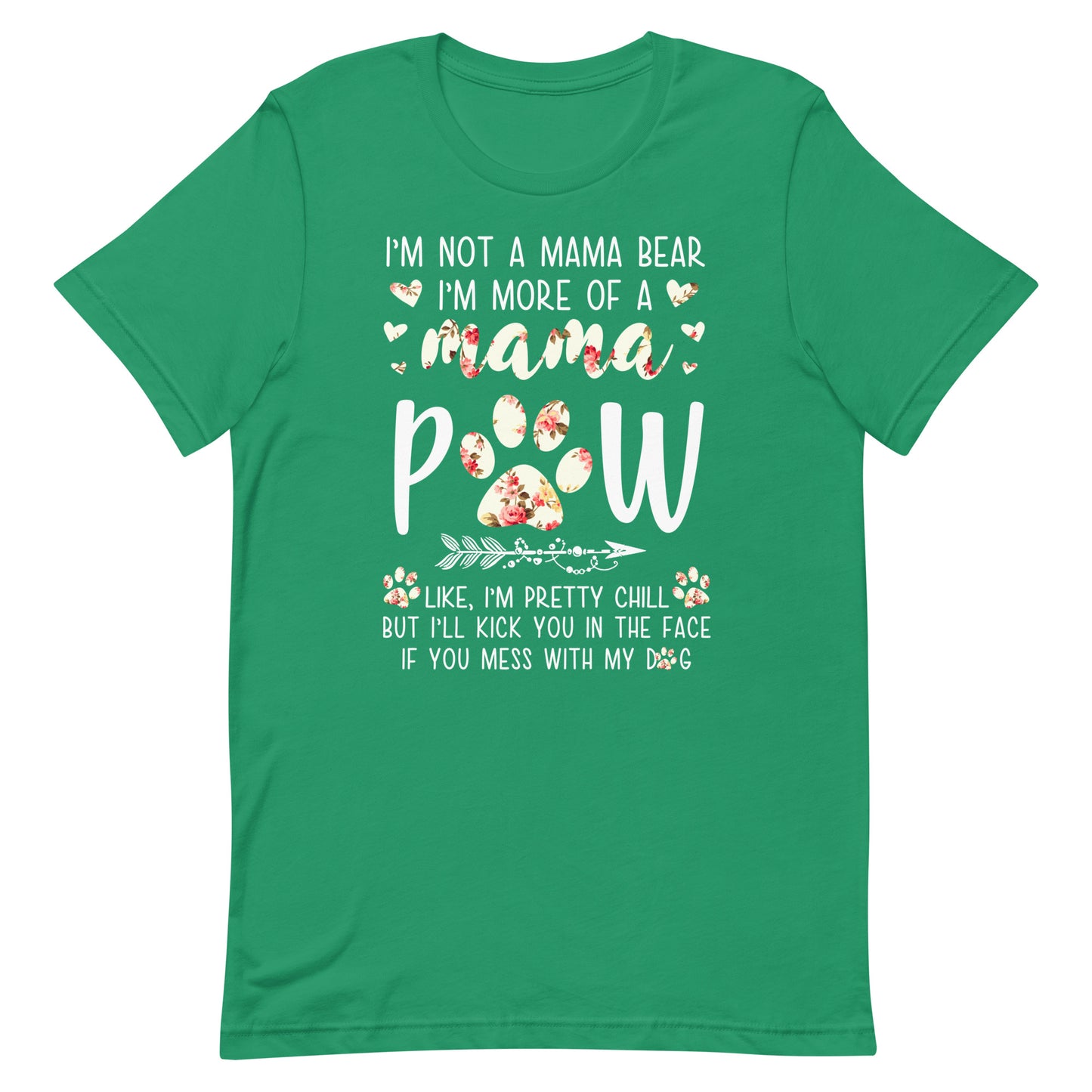 I'M More of a Mama Paw Dog Mom T-Shirt