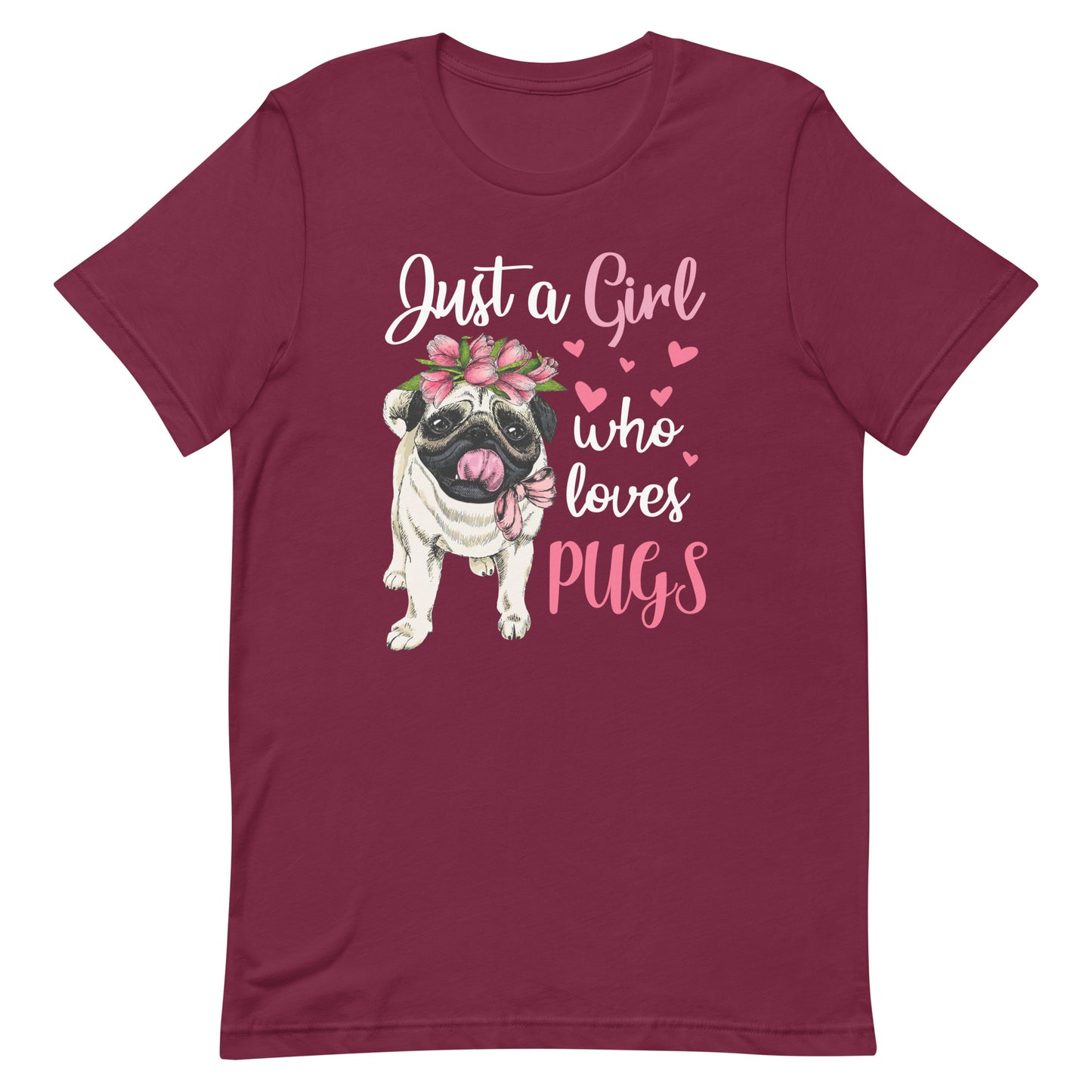 Just a Girl Who Loves Pugs Dog Mom T-Shirt