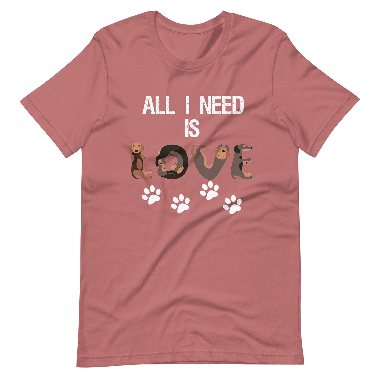 All I Need is Love T-Shirt