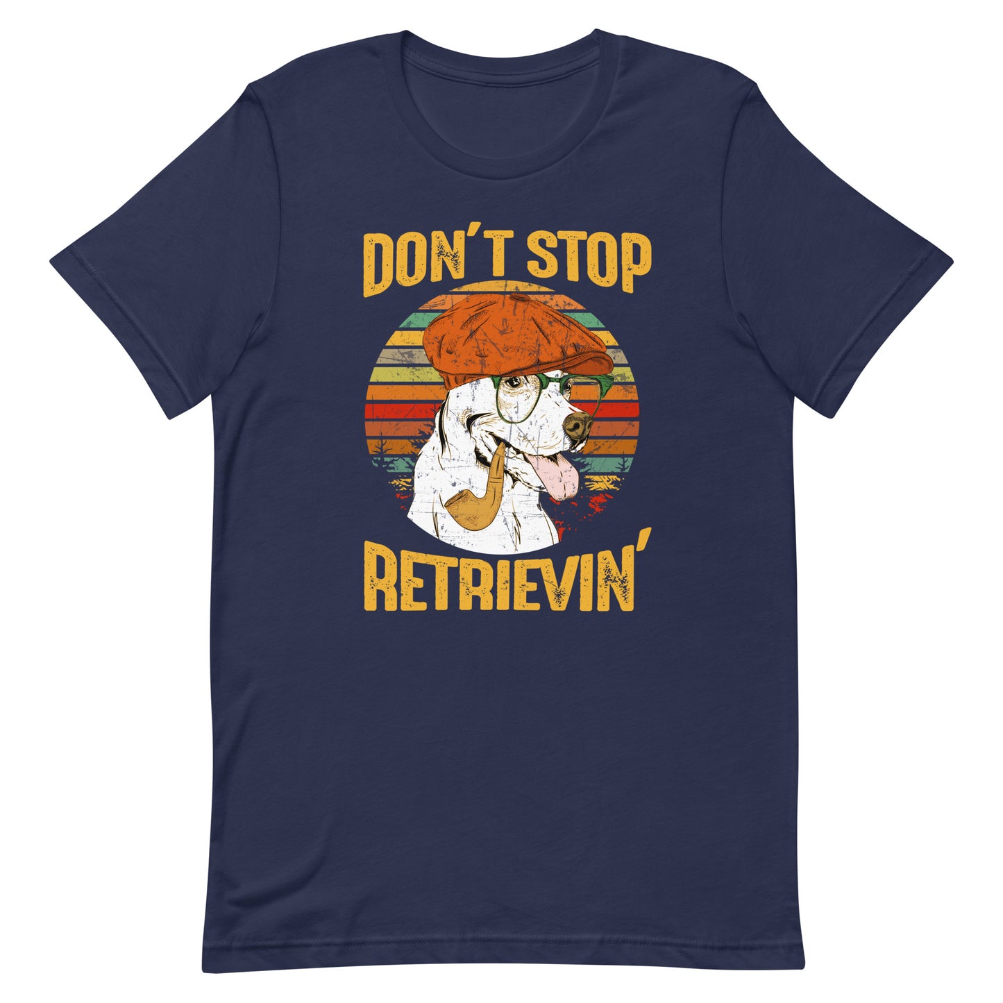Don't Stop Retrievin T-Shirt