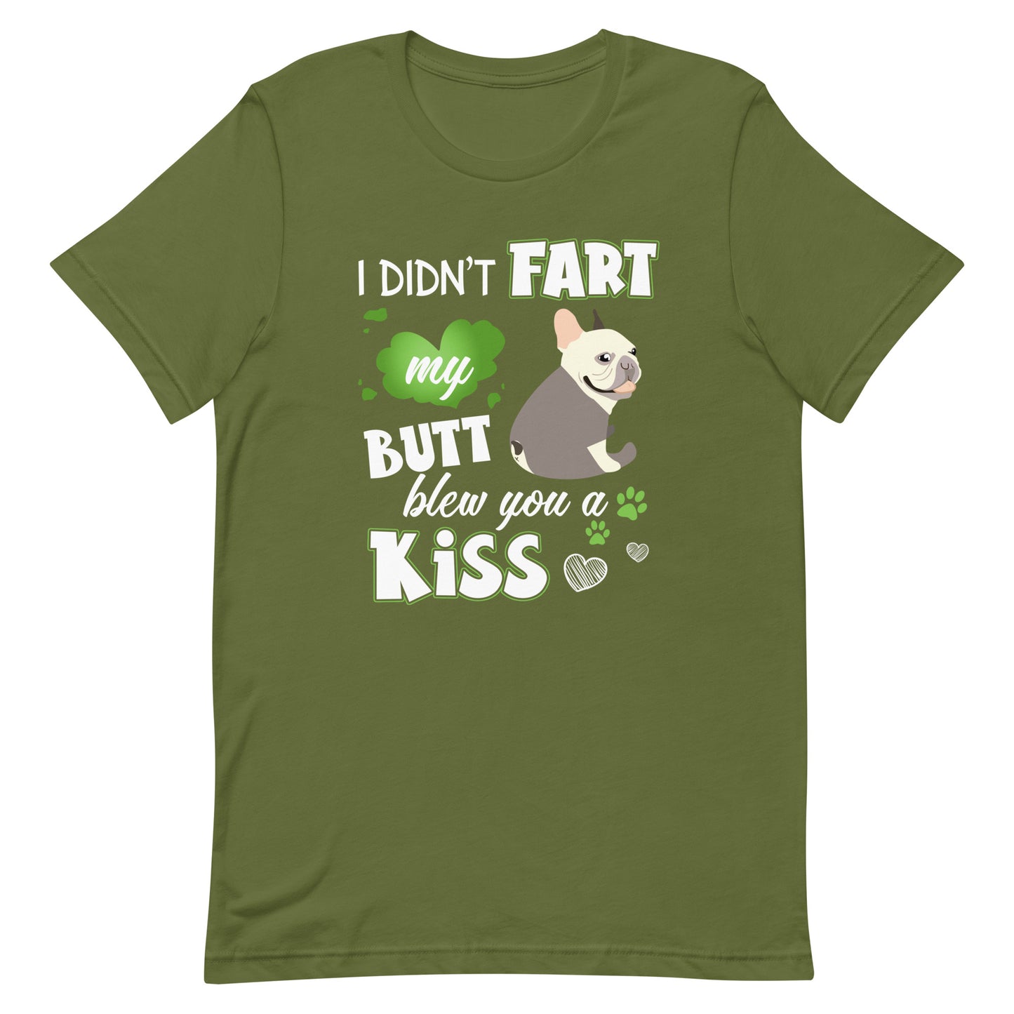 I Didn't Fart Blew You a Kiss T-Shirt