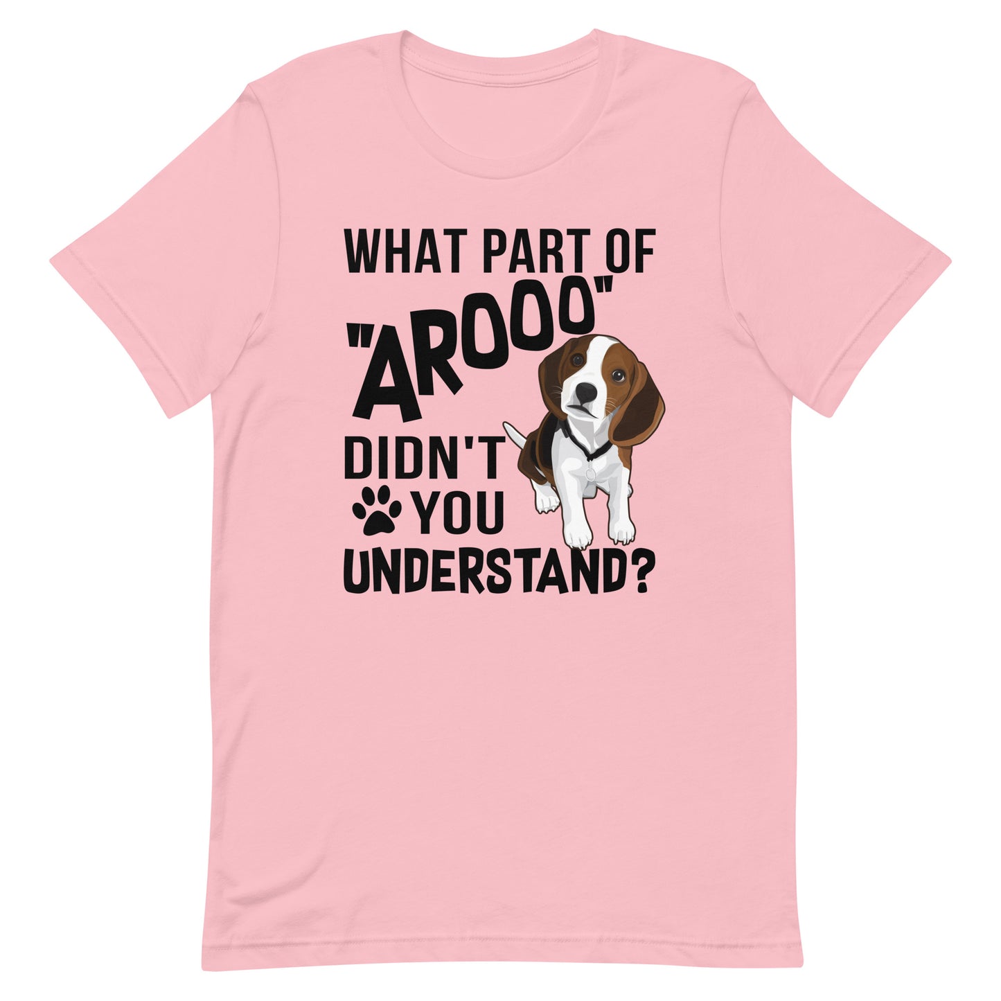 What Part of Arooo Didn't You Understand T-Shirt