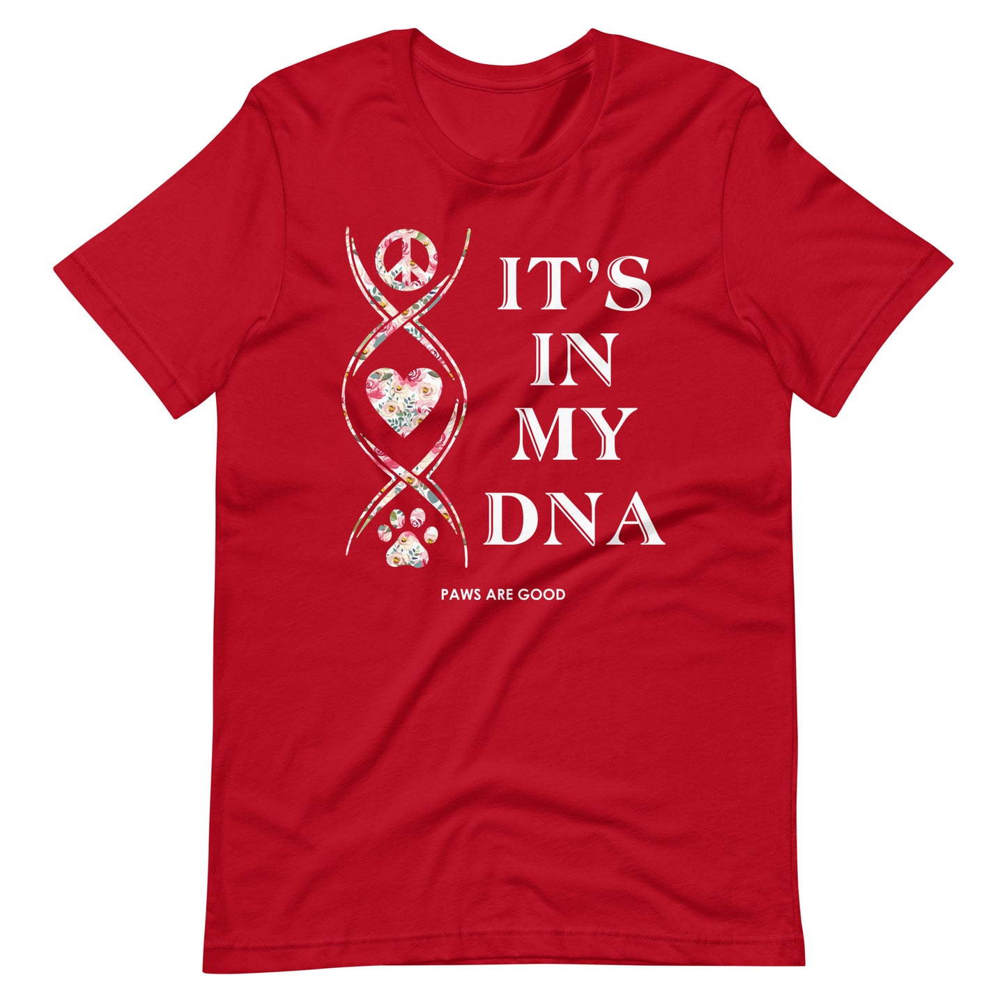 Dogs It's In My DNA T-Shirt